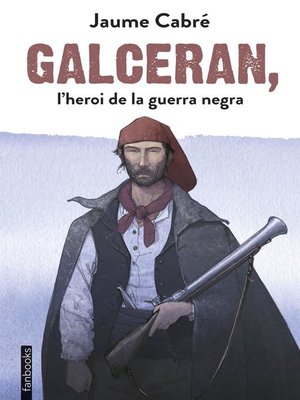 cover image of Galceran, l'heroi de la guerra negra